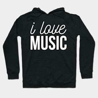 I LOVE MUSIC Shirt Music Lover Shirt I Heart Music Hoodie